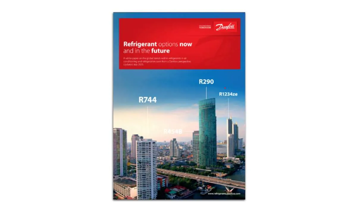 Danfoss’s “Refrigerant options now and in the future” white paper.